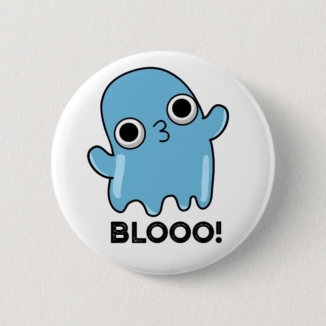 Blooo Funny Blue Ghost Pun  Button (Front)