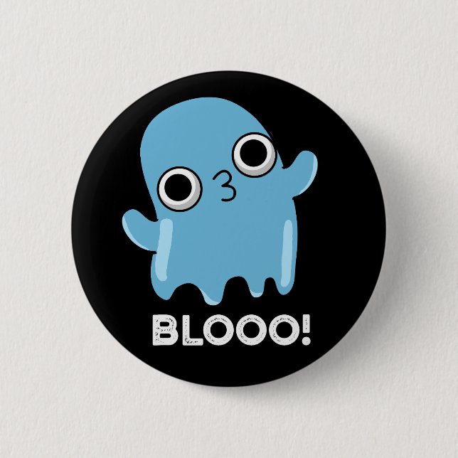 Blooo Funny Blue Ghost Pun Dark BG Button (Front)