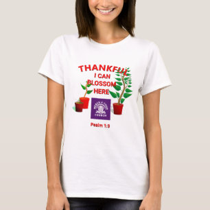 Blossom Planted Here Christian Church ADD LOGO T-Shirt