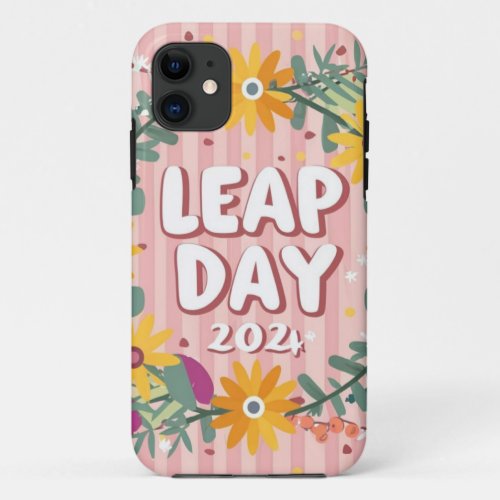 Blossoming Time Leap day A Floral Celebration  iPhone 11 Case