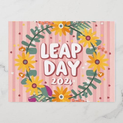 Blossoming Time Leap day A Floral Celebration  Foil Holiday Postcard