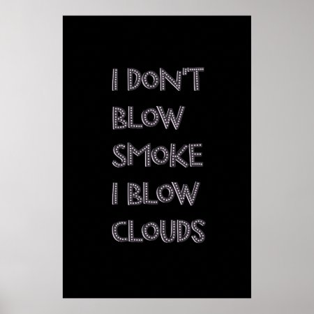 Blow Clouds Premium Vape Posters