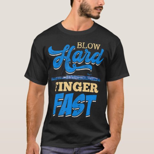 Blow Hard Finger Fast Bassoon T_Shirt