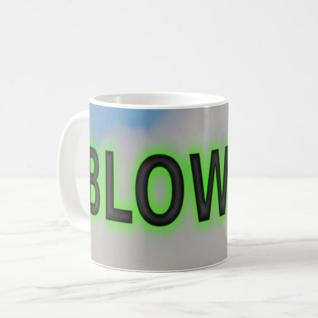 Blow Me Coffee Mug (Front Left)