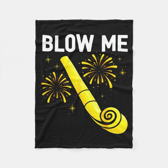 Blow Me Fireworks Countdown Happy New Year 2026 Co Fleece Blanket (Front)