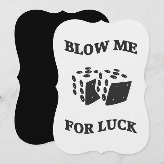 BLOW ME FOR LUCK (Front/Back)