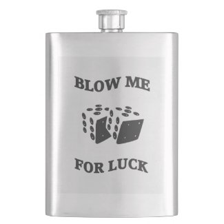 BLOW ME FOR LUCK 