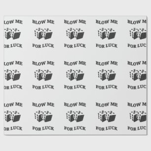 BLOW ME FOR LUCK  WRAPPING PAPER