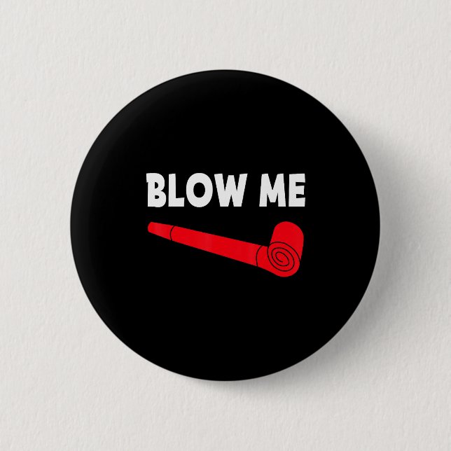 Blow Me Funny Couples Tee Valentine's Day Couple M Button (Front)
