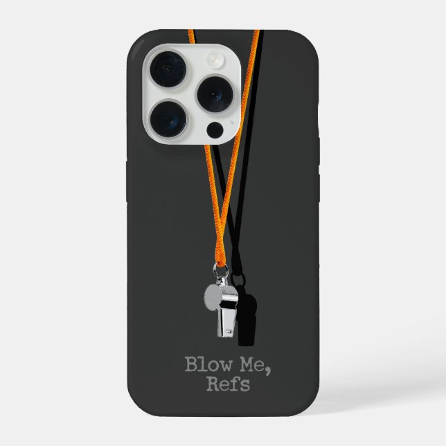 Blow Me, Refs Iphone Case (Back)