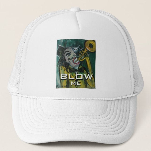Blow Me Trucker Hat (Front)
