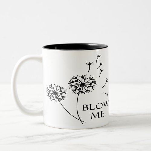 Blow Me Two_Tone Coffee Mug