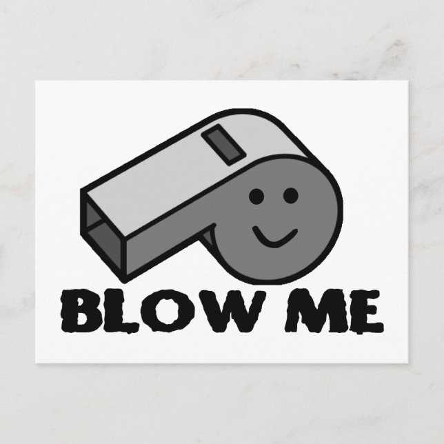 Blow Me Whistle Postcard (Front)