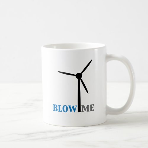 blow me wind turbine coffee mug