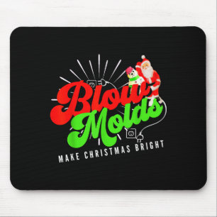 Blow Molds Make Christmas Bright Groovy  Mouse Pad