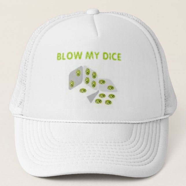 BLOW MY DICE TRUCKER HAT (Front)