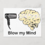 Blow my Mind Postcard