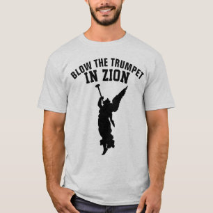 BLOW THE TRUMPET IN ZION, Christian T-Shirts