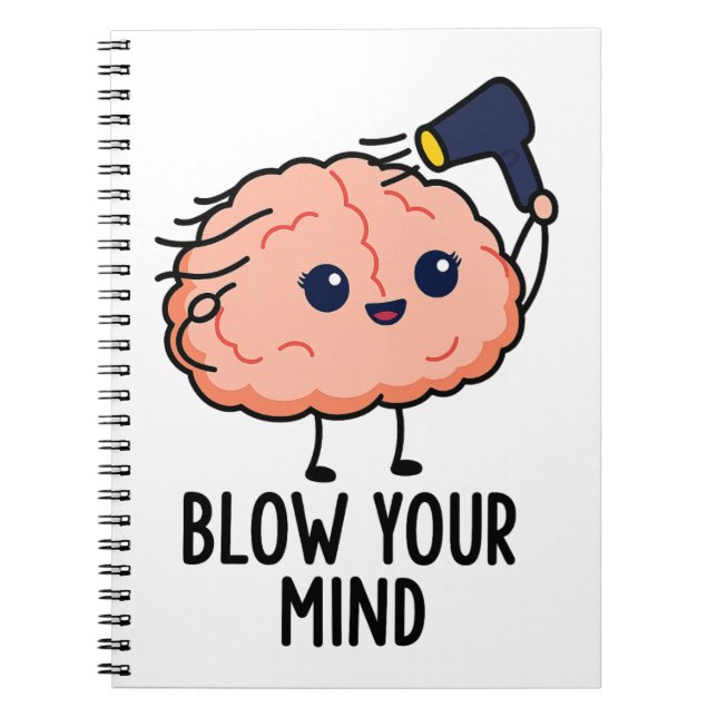 Blow Your Mind Sticker –Cute Brain with Hair Dryer Notebook (Front)
