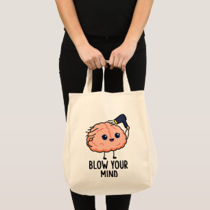 Blow Your Mind Sticker –Cute Brain with Hair Dryer Tote Bag