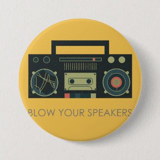 Blow your speakers - boombox style pinback button