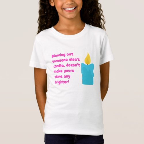 Blowing Out Someones Candle Anti_Bullying Kids T_Shirt