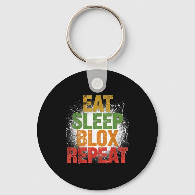Blox Gaming _ Eat Sleep Blox Repeat _ Kids Gaming  Keychain (Front)