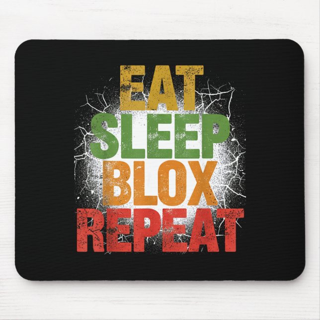 Blox Gaming _ Eat Sleep Blox Repeat _ Kids Gaming  Mouse Pad (Front)