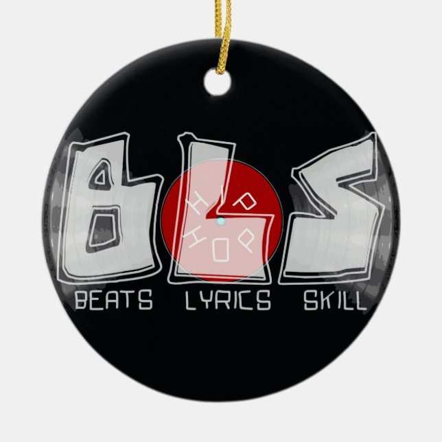 BLS beats lyrics skill HIP HOP Ceramic Ornament (Front)