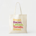Blt Bread, Bacon, Lettuce, Tomato, Bread Bag at Zazzle