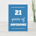 Blue 21st Birthday Card<br><div class="desc">Blue 21 years of awesome card for his 21st birthday,  which you can easily personalize the inside card message if wanted.</div>