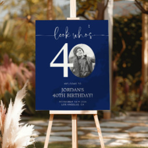 Blue 40th Birthday Welcome Sign   Look Who's 40