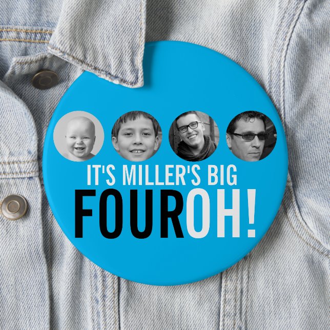Blue 40th Four OH! photo fortieth birthday badge Button (In Situ)