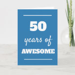 Blue 50th Birthday Card<br><div class="desc">Blue 50 years of awesome card for his 50th birthday,  which you can easily personalize the inside card message if wanted.</div>