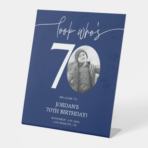 Blue 70th Birthday Welcome Sign | Look Who's 70