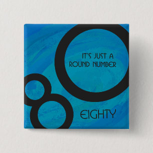 Blue 80 Decade Birthday Button