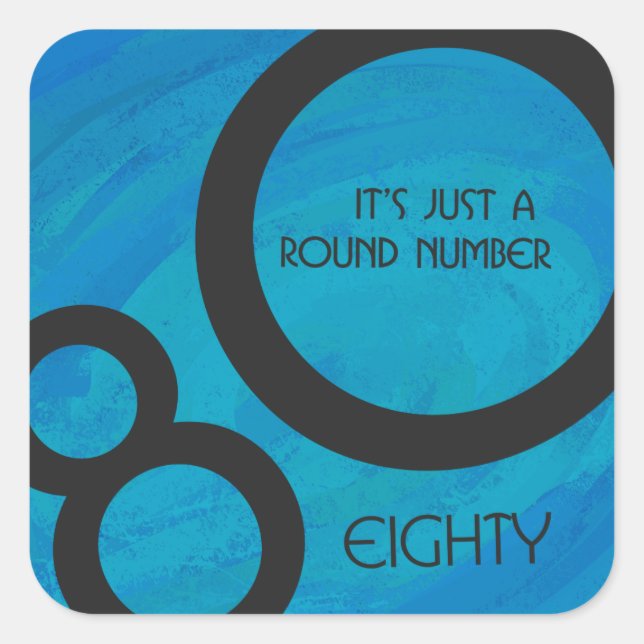 Blue 80 Decade Birthday Square Sticker (Front)