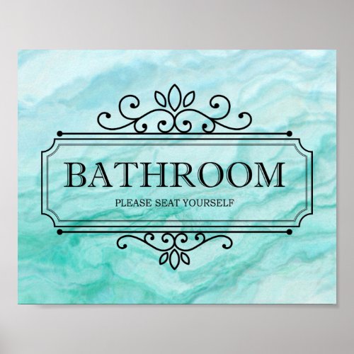 Blue Agate Please Seat Yourself Funny Bathroom Poster