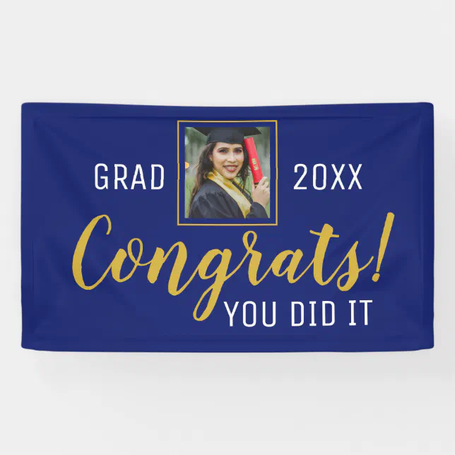 Blue And Gold Congrats You Did It Grad 2020 Banner | Zazzle