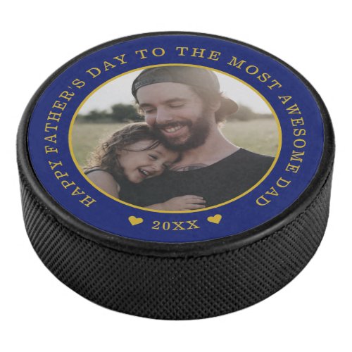 Blue And Gold Happy Fathers Day Photo   Hockey Puck