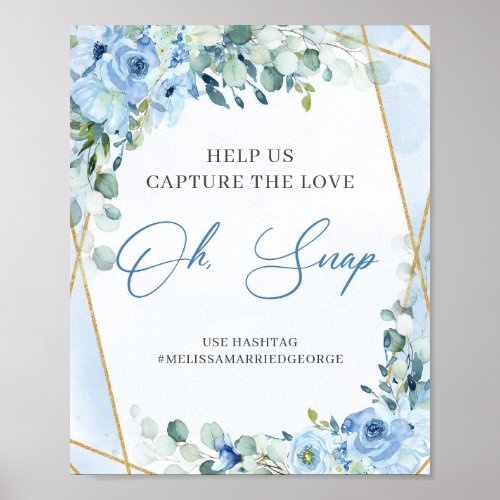 Blue and gold Help us capture the love oh snap Poster