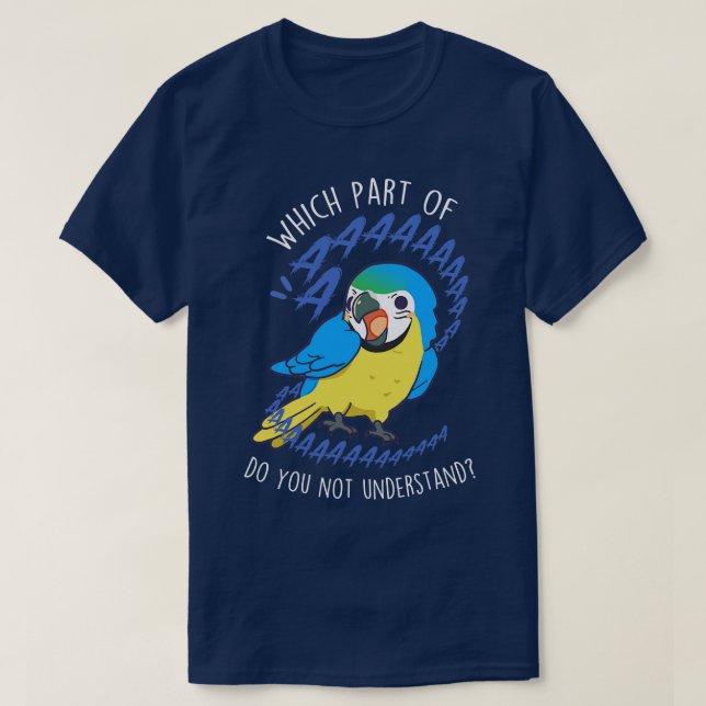 Blue and Gold Macaw Aaaa T-Shirt (Design Front)