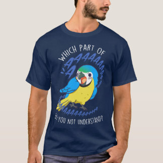 Blue and Gold Macaw Aaaa T-Shirt