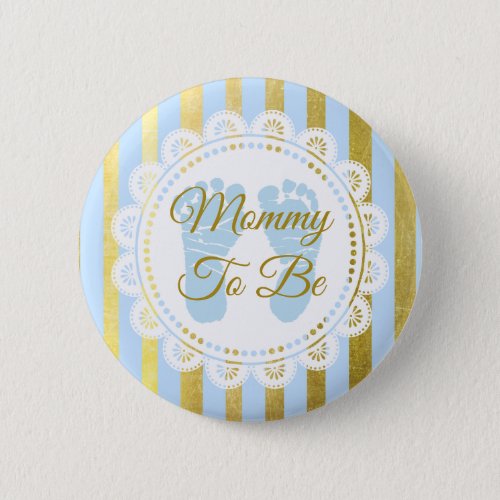 Blue and Gold Striped Mommy to Be Button