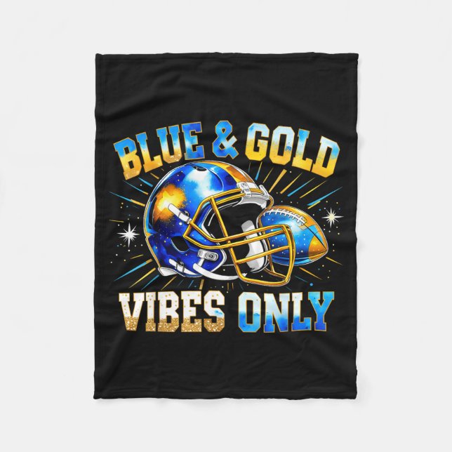 Blue And Gold Vibes Only Football Fan Gift  Fleece Blanket (Front)
