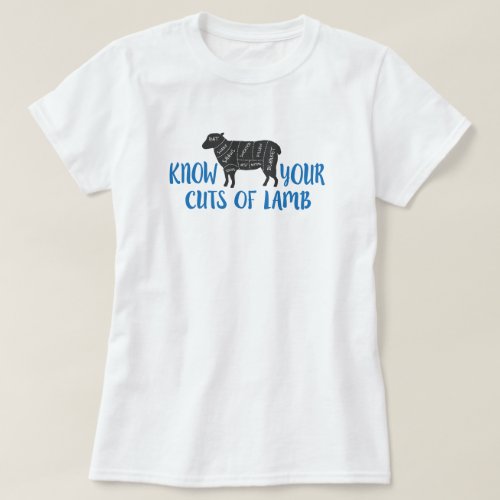 Blue and Gray Know Your Cuts of Lamb T_Shirt