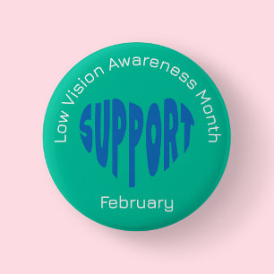 Blue and Green Low Vision Awareness Month Button