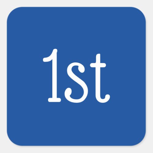  Blue and White 1st First Place Winner Award Square Sticker