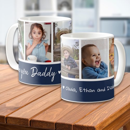 Blue And White 5 Photo Collage Love You Daddy Coffee Mug