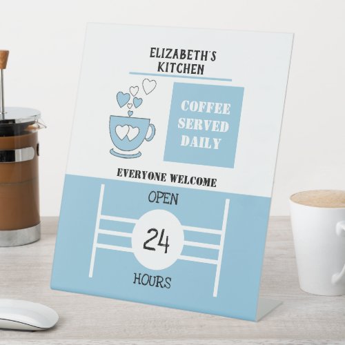 Blue and white coffee served daily 24 hours pedestal sign
